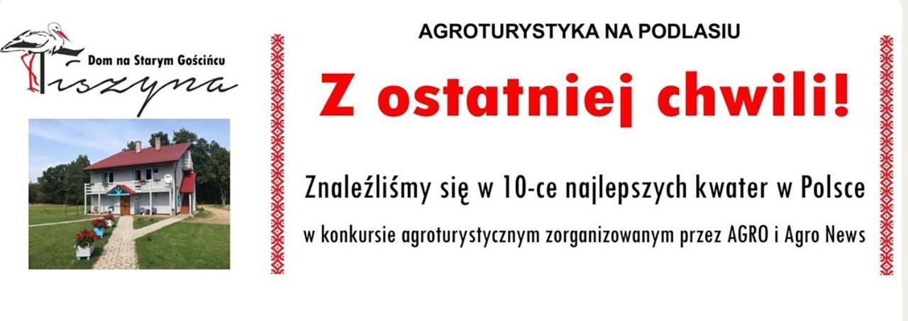 Dom Na Starym Goscincu Tiszyna Villa Dubicze Cerkiewne Kültér fotó